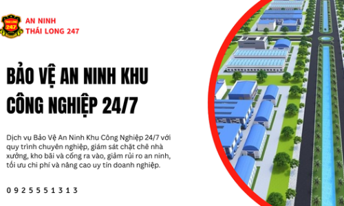 Bảo Vệ An Ninh Khu Công Nghiệp 24/7