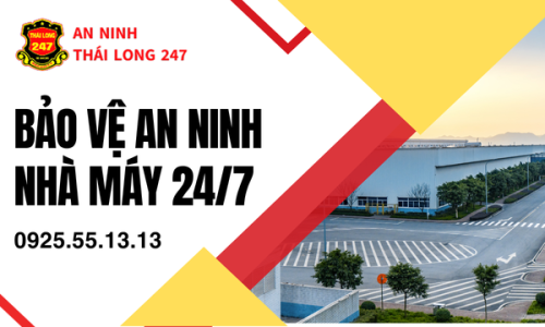 Bảo Vệ An Ninh Nhà Máy 24/7