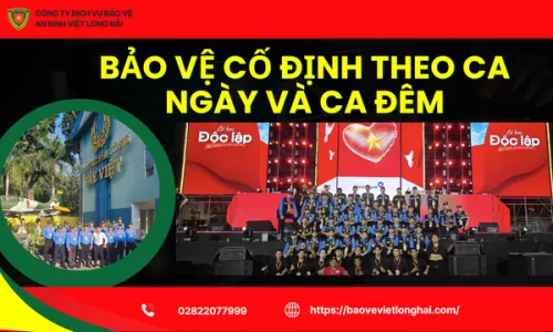 Bảo Vệ Cố Định Theo Ca Ngày Và Ca Đêm