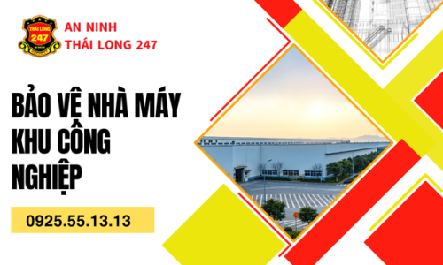 Bảo Vệ Nhà Máy Khu Công Nghiệp