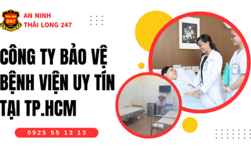 Công Ty Bảo Vệ Bệnh Viện Uy Tín Tại TP.HCM
