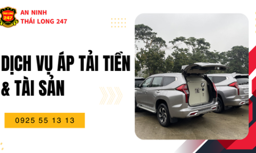 Dịch Vụ Áp Tải Tiền & Tài Sản