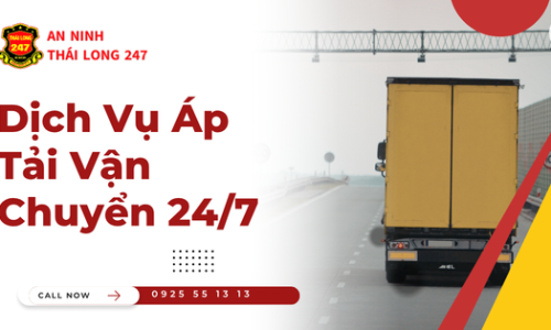 Dịch Vụ Áp Tải Vận Chuyển 24/7
