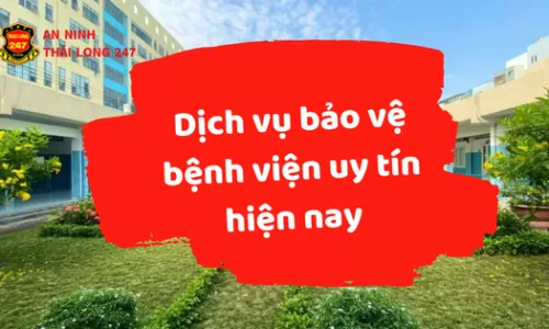 Dịch vụ bảo vệ bệnh viện uy tín hiện nay