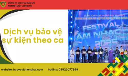 Dịch vụ bảo vệ sự kiện theo ca