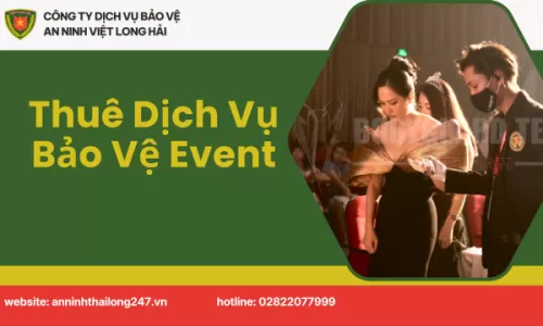 Thuê Dịch Vụ Bảo Vệ Event