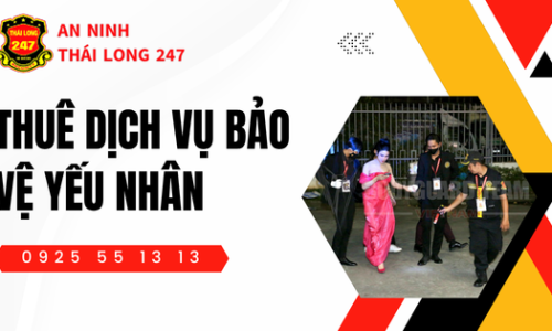 Thuê Dịch Vụ Bảo Vệ Yếu Nhân